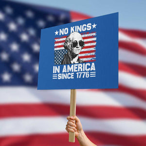 No Kings In America Since 1776 Protest Sign George Washington US Flag Upside Down TS10 Horizontal 18" × 24" Blue Print Your Wear