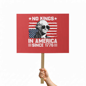 No Kings In America Since 1776 Protest Sign George Washington US Flag Upside Down TS10 Horizontal 18" × 24" Red Print Your Wear