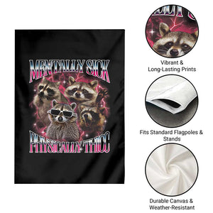 Physically Thicc Funny Raccoon Meme Garden Flag Mentally Sick Bootleg Graphic 90s TS10 Print Your Wear