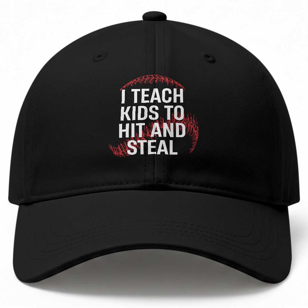 Baseball Coach Baseball Cap I Teach Kids To Hit And Steal TS10 Print Your Wear