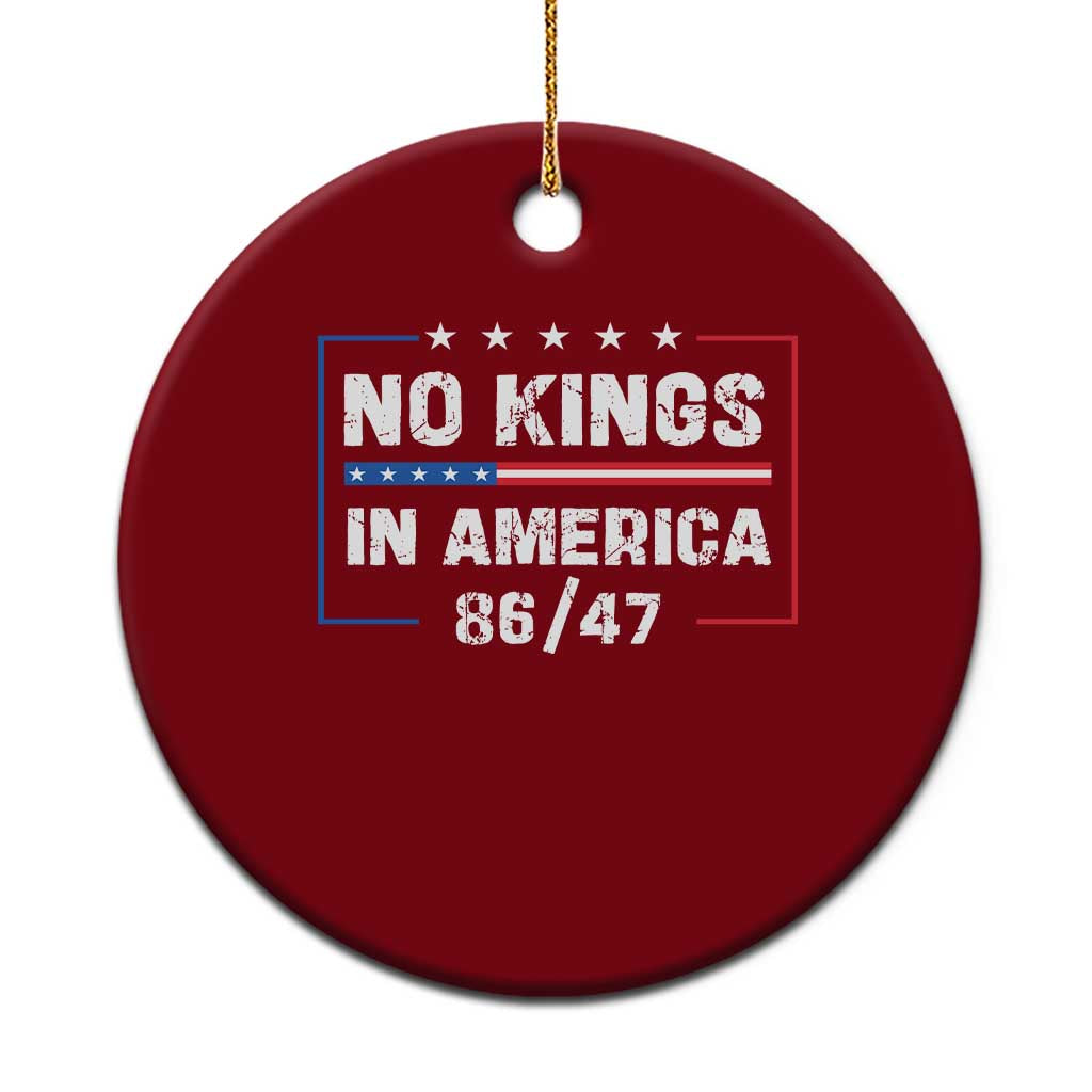 No Kings in America Ceramic Ornament 86 47 Impeach 47 TS10 1pc Red Print Your Wear