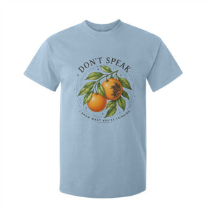 Subtle FDT T Shirt For Kid Dont Speak Orange Graphic Retro Vintage TS10 Light Blue Print Your Wear