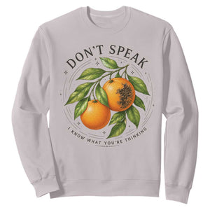 Subtle FDT Sweatshirt Dont Speak Orange Graphic Retro Vintage TS10 Ice Gray Print Your Wear