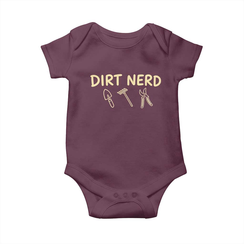 Dirt Nerd Baby Onesie Funny Gardening Lover Gardener TS10 Maroon Print Your Wear