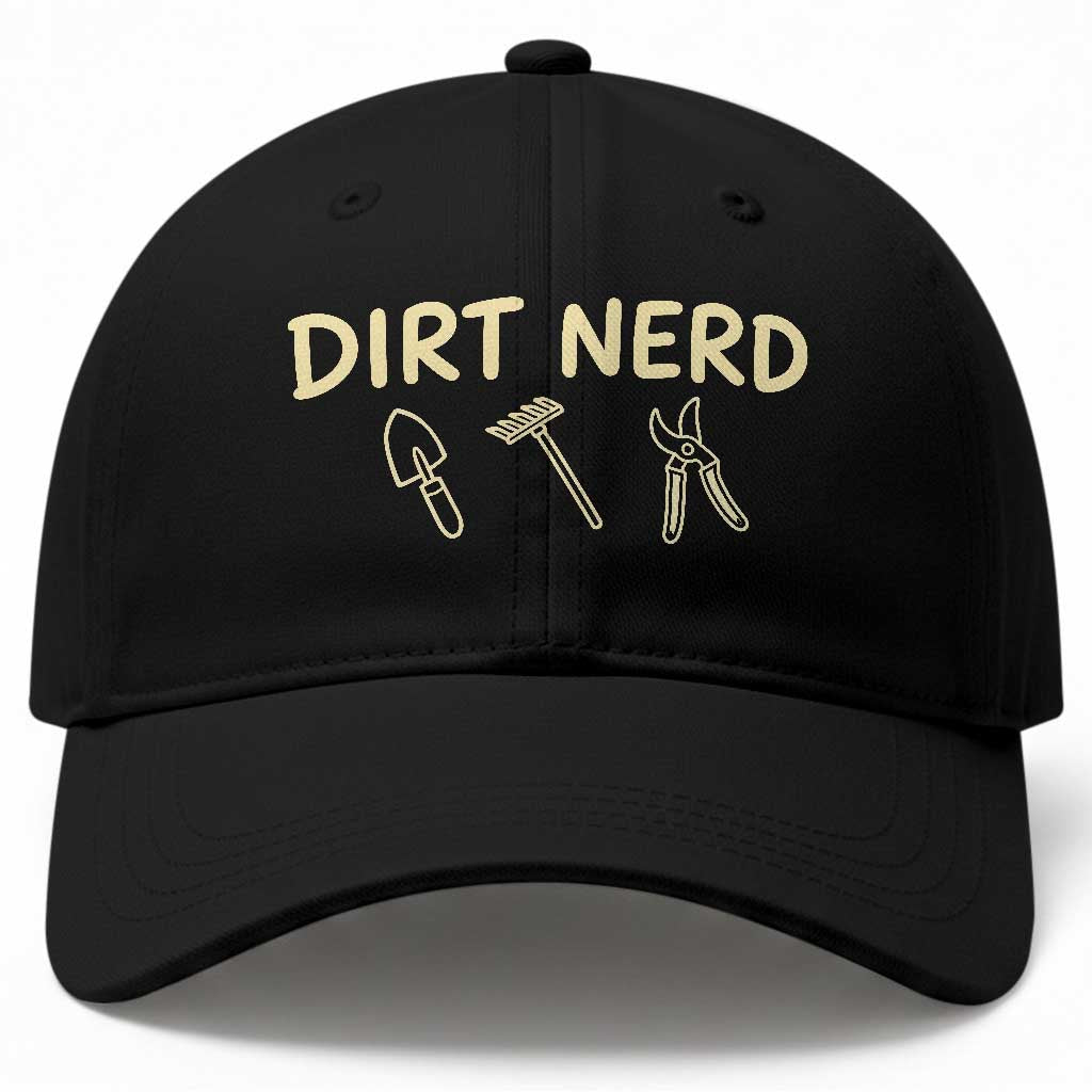 Dirt Nerd Baseball Cap Funny Gardening Lover Gardener TS10 Print Your Wear
