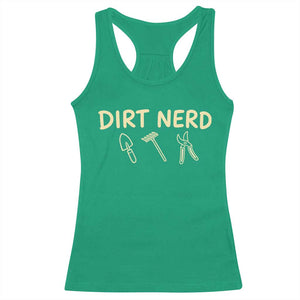 Dirt Nerd Racerback Tank Top Funny Gardening Lover Gardener TS10 Irish Green Print Your Wear
