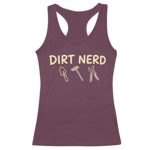Dirt Nerd Racerback Tank Top Funny Gardening Lover Gardener TS10 Maroon Print Your Wear