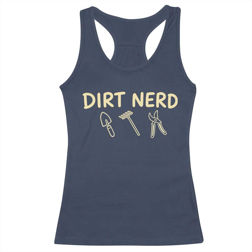 Dirt Nerd Racerback Tank Top Funny Gardening Lover Gardener TS10 Navy Print Your Wear