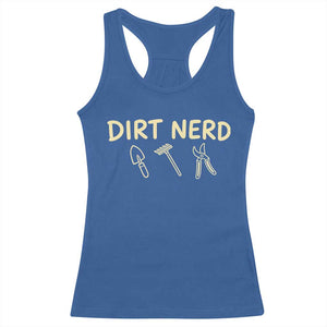 Dirt Nerd Racerback Tank Top Funny Gardening Lover Gardener TS10 Royal Blue Print Your Wear