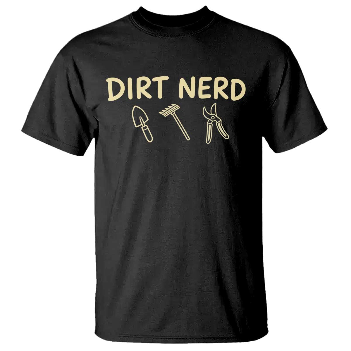Dirt Nerd T Shirt Funny Gardening Lover Gardener TS10 Black Print Your Wear