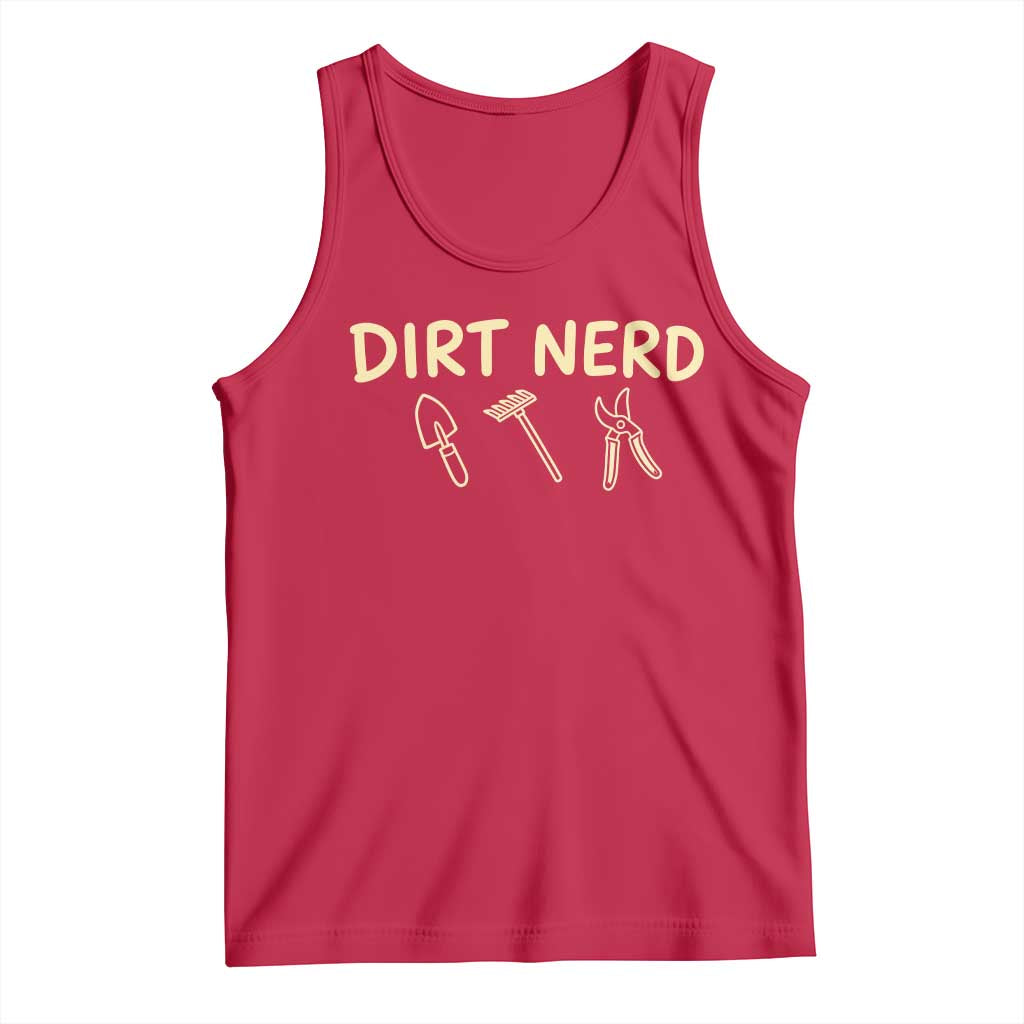 Dirt Nerd Tank Top Funny Gardening Lover Gardener TS10 Red Print Your Wear