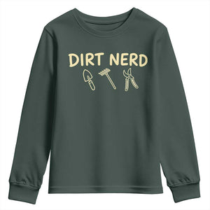 Dirt Nerd Youth Sweatshirt Funny Gardening Lover Gardener TS10 Dark Forest Green Print Your Wear