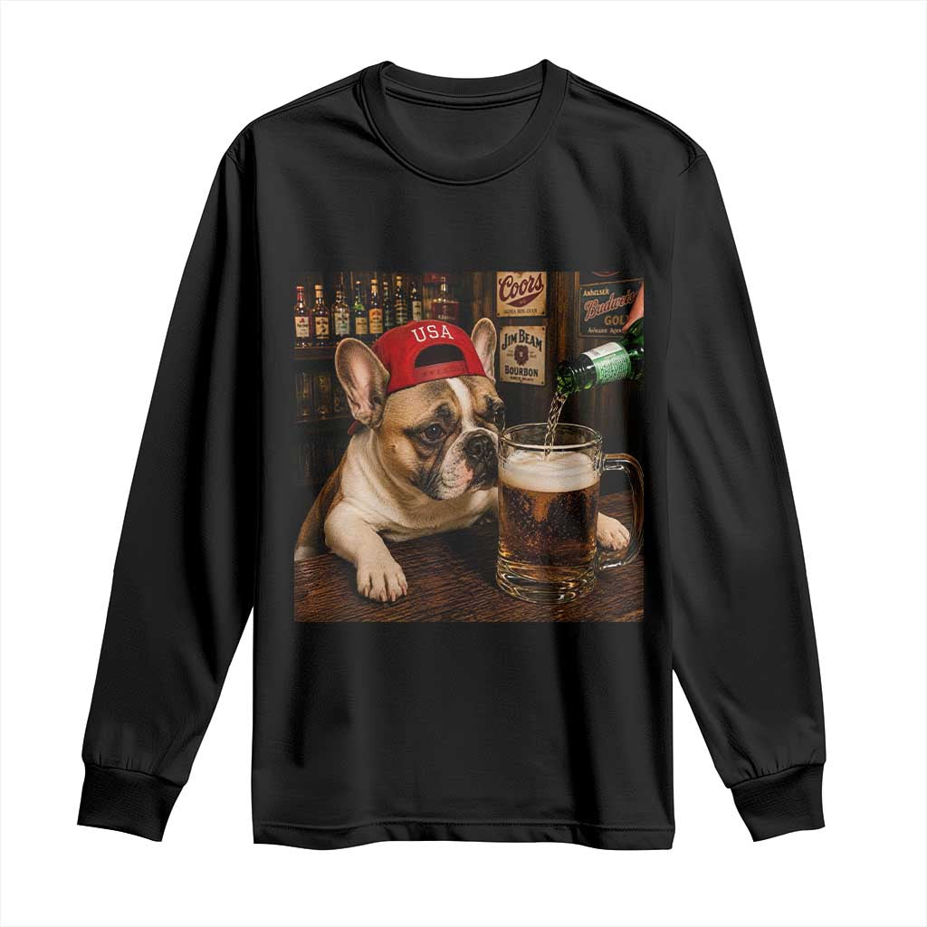 French Bulldog Drinking Beer Long Sleeve Shirt Silly Dog Meme Graphic Sarcastic Gift TS10 Black Print Your Wear