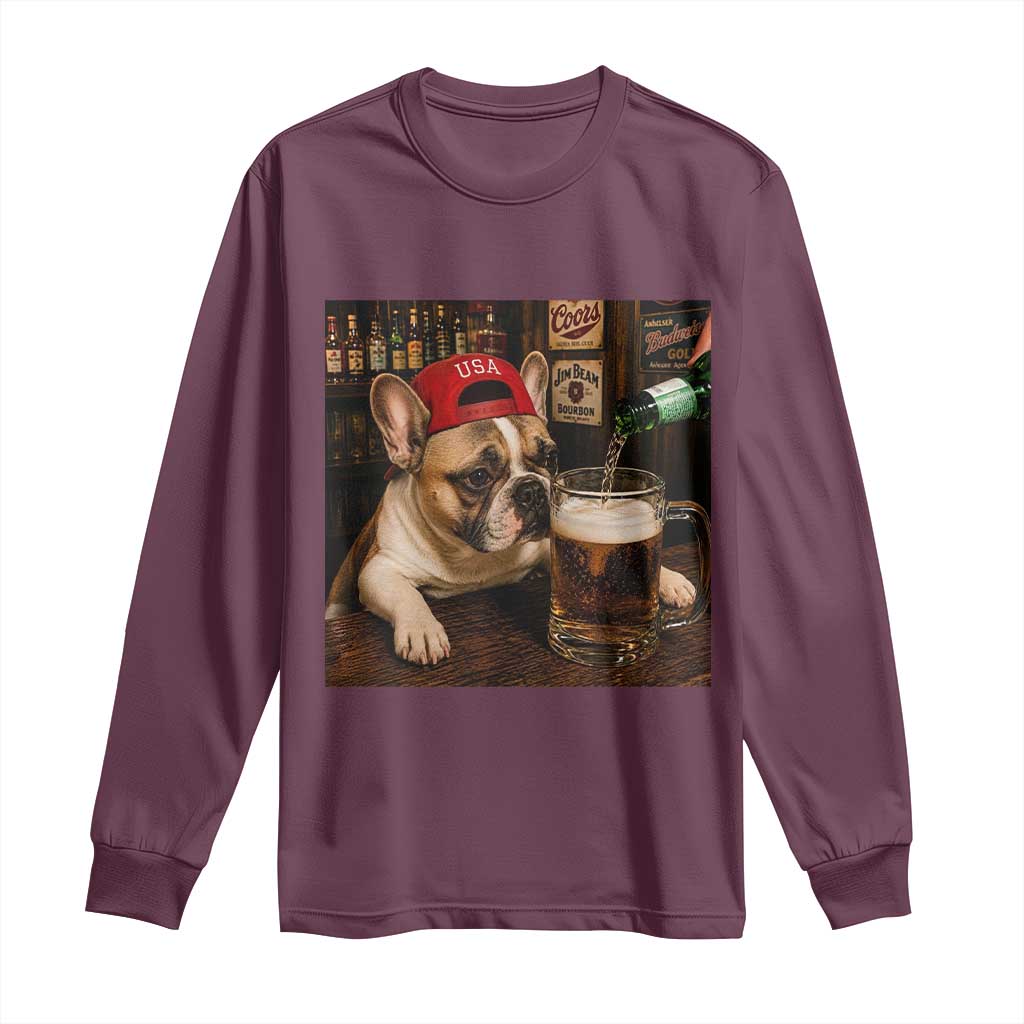 French Bulldog Drinking Beer Long Sleeve Shirt Silly Dog Meme Graphic Sarcastic Gift TS10 Maroon Print Your Wear