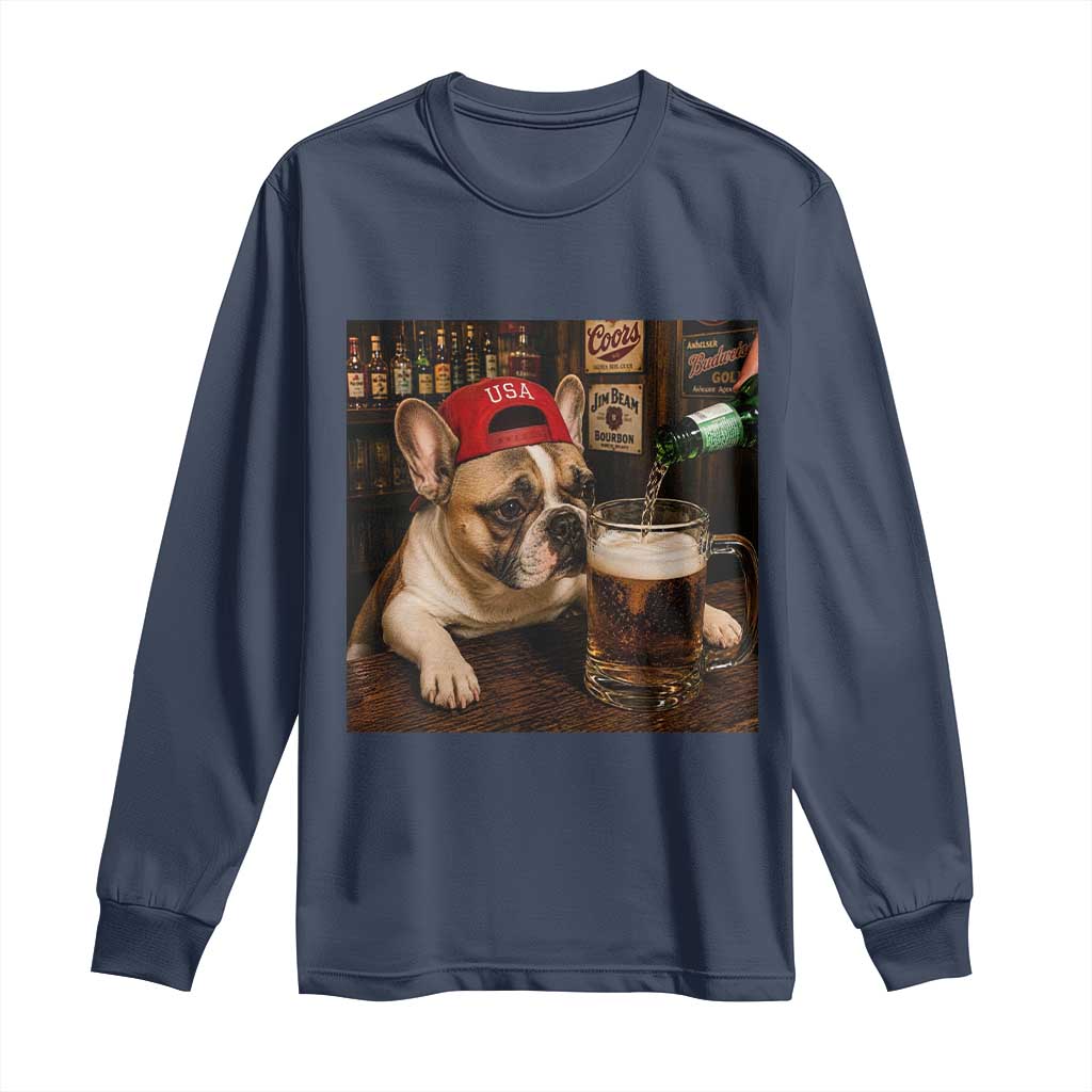 French Bulldog Drinking Beer Long Sleeve Shirt Silly Dog Meme Graphic Sarcastic Gift TS10 Navy Print Your Wear
