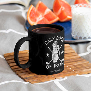 Funny Golfer Coffee Mug Daily Dose of Iron Golf TS10 Print Your Wear