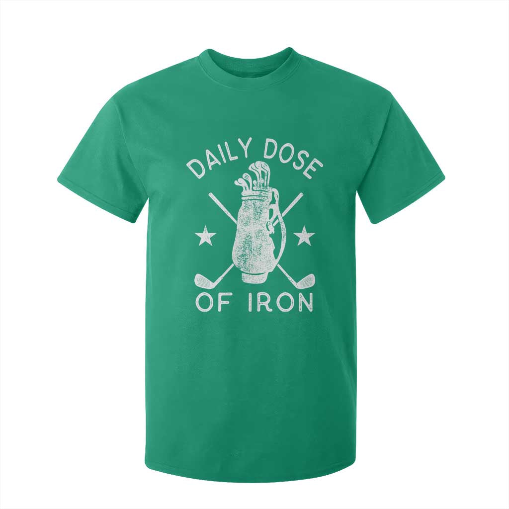 Funny Golfer T Shirt For Kid Daily Dose of Iron Golf TS10 Irish Green Print Your Wear