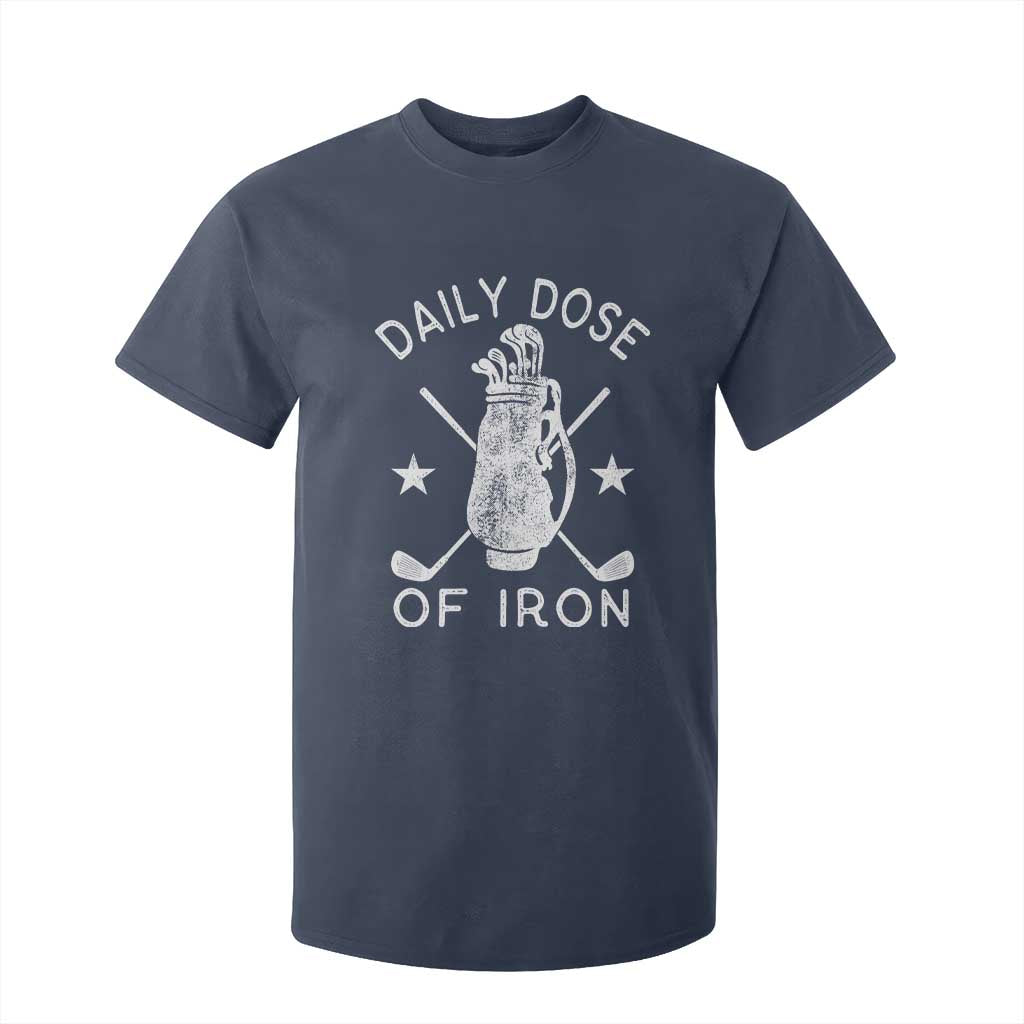 Funny Golfer T Shirt For Kid Daily Dose of Iron Golf TS10 Navy Print Your Wear