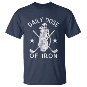 Funny Golfer T Shirt Daily Dose of Iron Golf TS10 Navy Print Your Wear