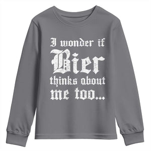 Funny Oktoberfest Youth Sweatshirt I Wonder If Bier Thinks About Me Too Sarcastic Drinking TS10 Charcoal Print Your Wear
