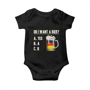 Funny Oktoberfest Baby Onesie Do I Want A Bier Sarcastic Drinking German Flag TS10 Black Print Your Wear