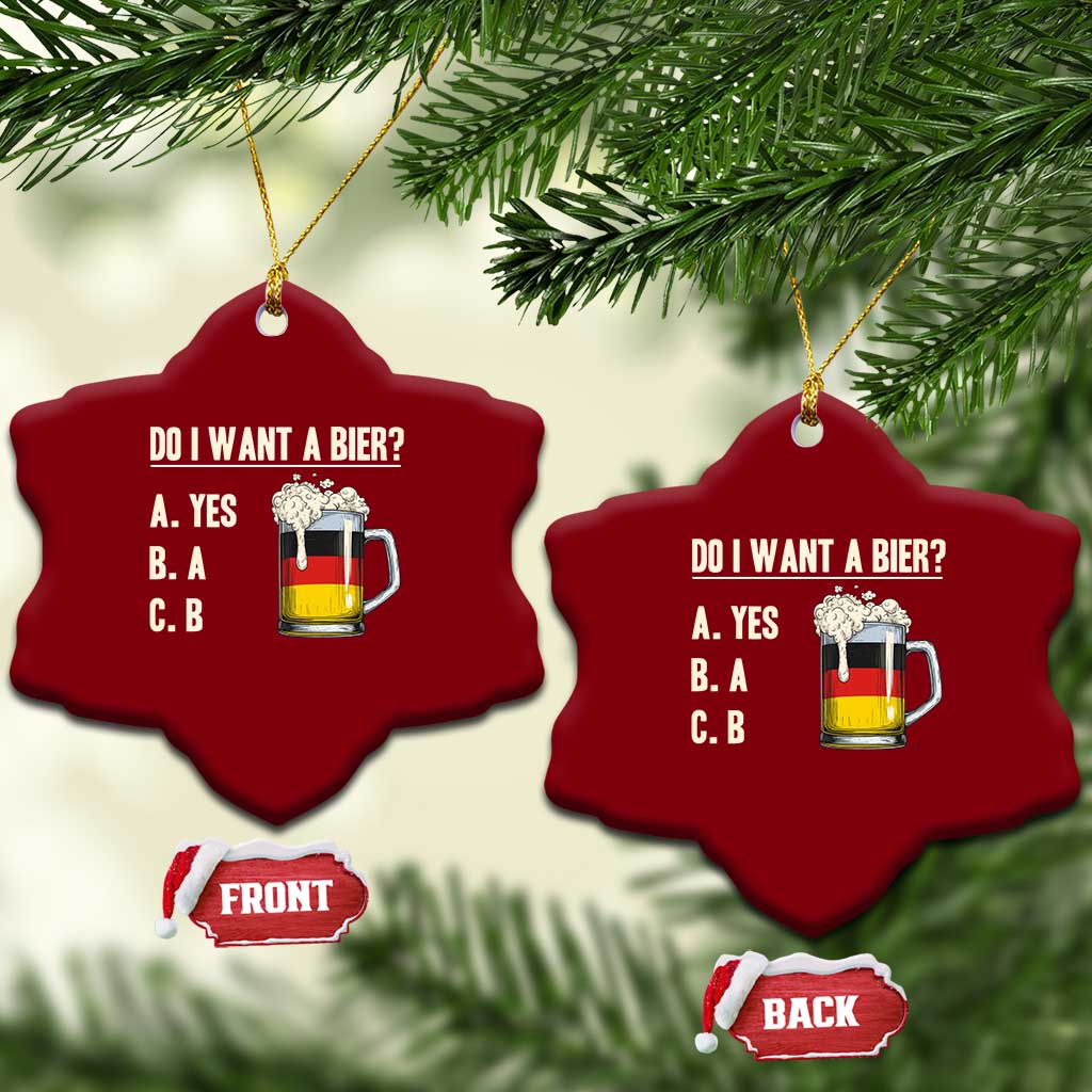 Funny Oktoberfest Ceramic Ornament Do I Want A Bier Sarcastic Drinking German Flag TS10 Print Your Wear