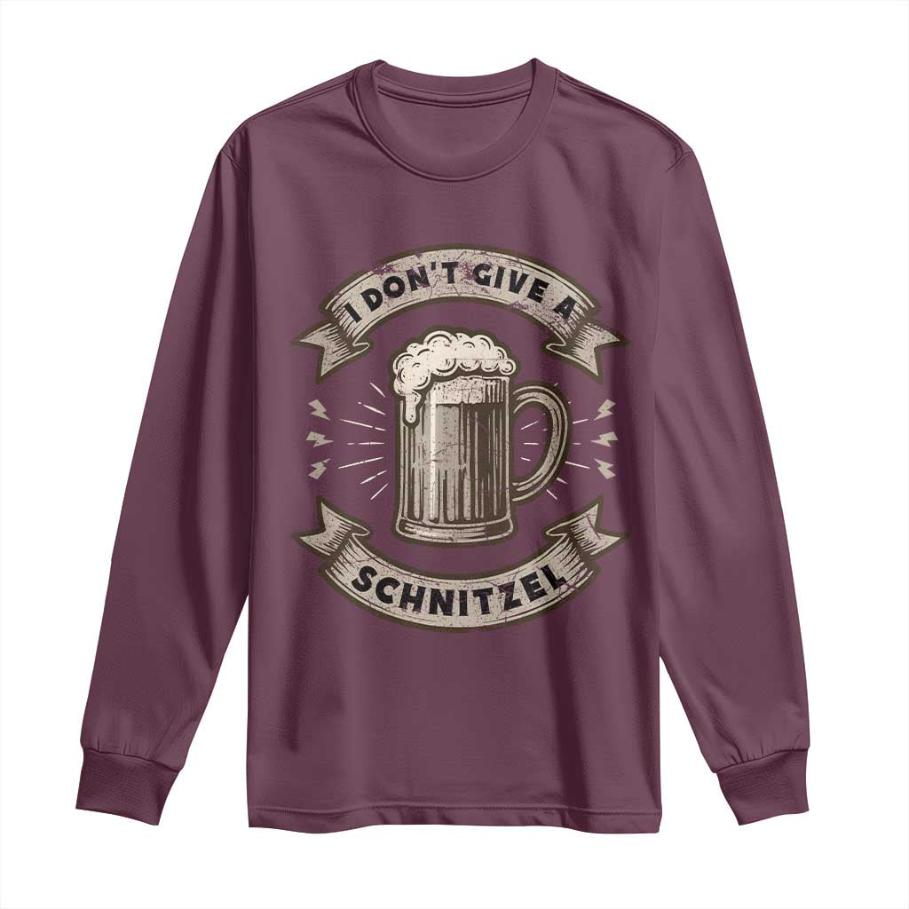 Funny Oktoberfest Long Sleeve Shirt I Dont Give A Schnitzel German Beer Wurst TS10 Maroon Print Your Wear