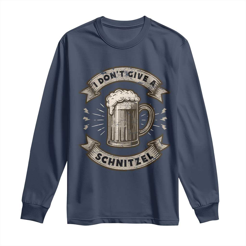 Funny Oktoberfest Long Sleeve Shirt I Dont Give A Schnitzel German Beer Wurst TS10 Navy Print Your Wear