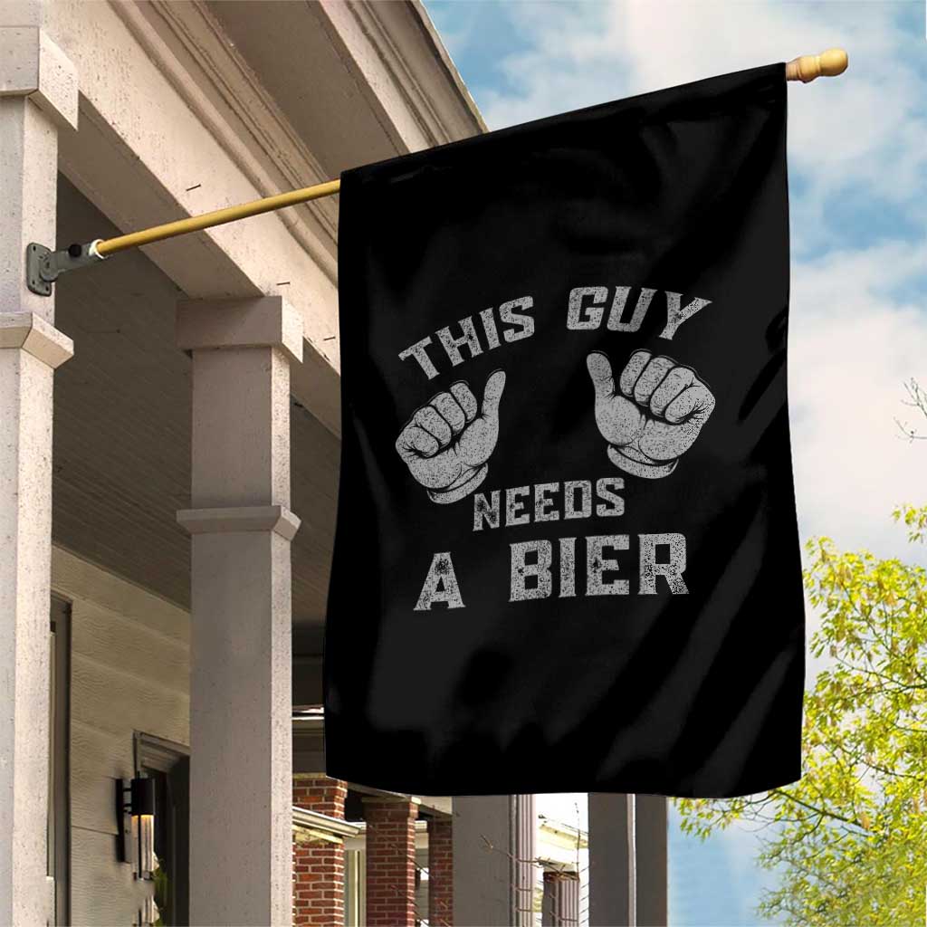 This Guy Needs A Bier Oktoberfest Garden Flag Funny Mens Drinking Gift TS10 Print Your Wear