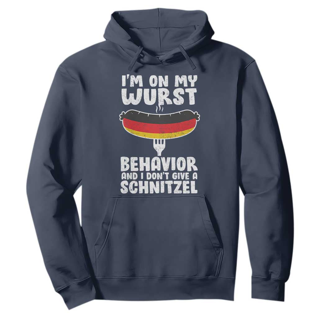 Oktoberfest On My Wurst Behavior Hoodie Dont Give Schnitzel Funny German TS10 Navy Print Your Wear