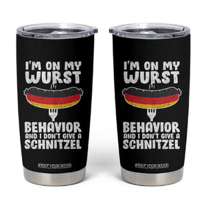 Oktoberfest On My Wurst Behavior Tumbler Cup Dont Give Schnitzel Funny German TS10 Black Print Your Wear