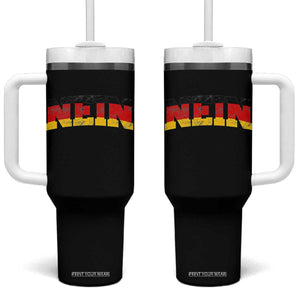 Nein Germany Tumbler With Handle No Saying Funny German Flag Oktoberfest TS10 One Size: 40 oz Black Print Your Wear