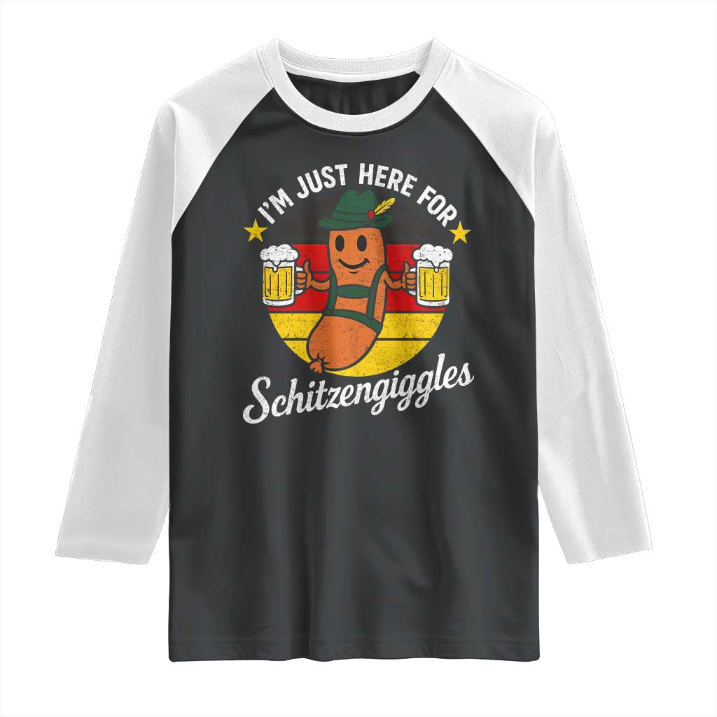 Funny Oktoberfest Raglan Shirt Just Here for Schitzengiggles German Flag TS10 Black White Print Your Wear