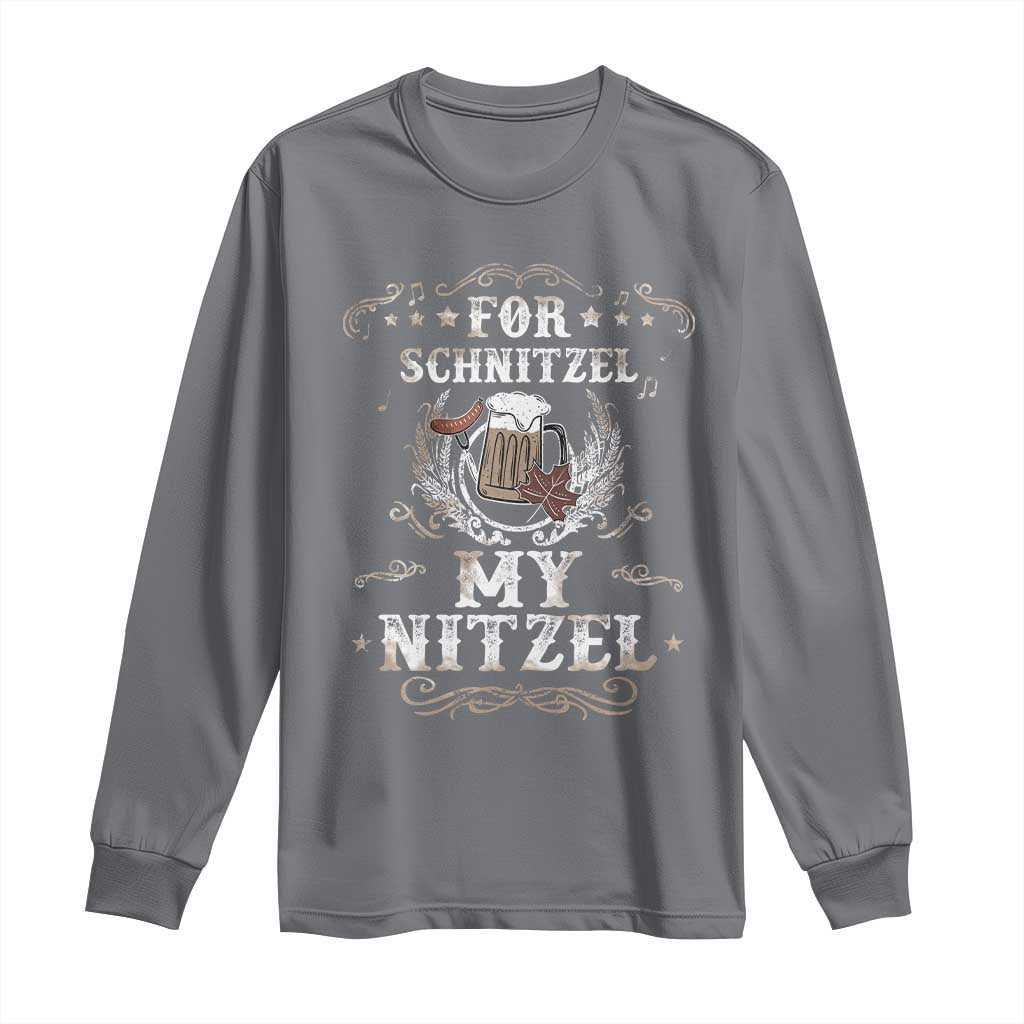 Funny Oktoberfest Long Sleeve Shirt For Schnitzel My Nitzel Octoberfest German Beer Wurst TS10 Charcoal Print Your Wear