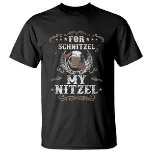 Funny Oktoberfest T Shirt For Schnitzel My Nitzel Octoberfest German Beer Wurst TS10 Black Print Your Wear
