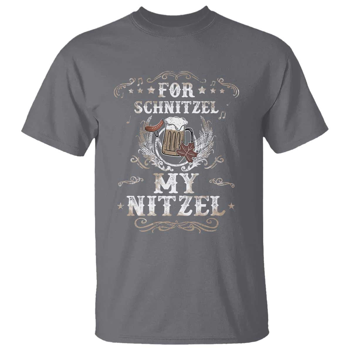 Funny Oktoberfest T Shirt For Schnitzel My Nitzel Octoberfest German Beer Wurst TS10 Charcoal Print Your Wear