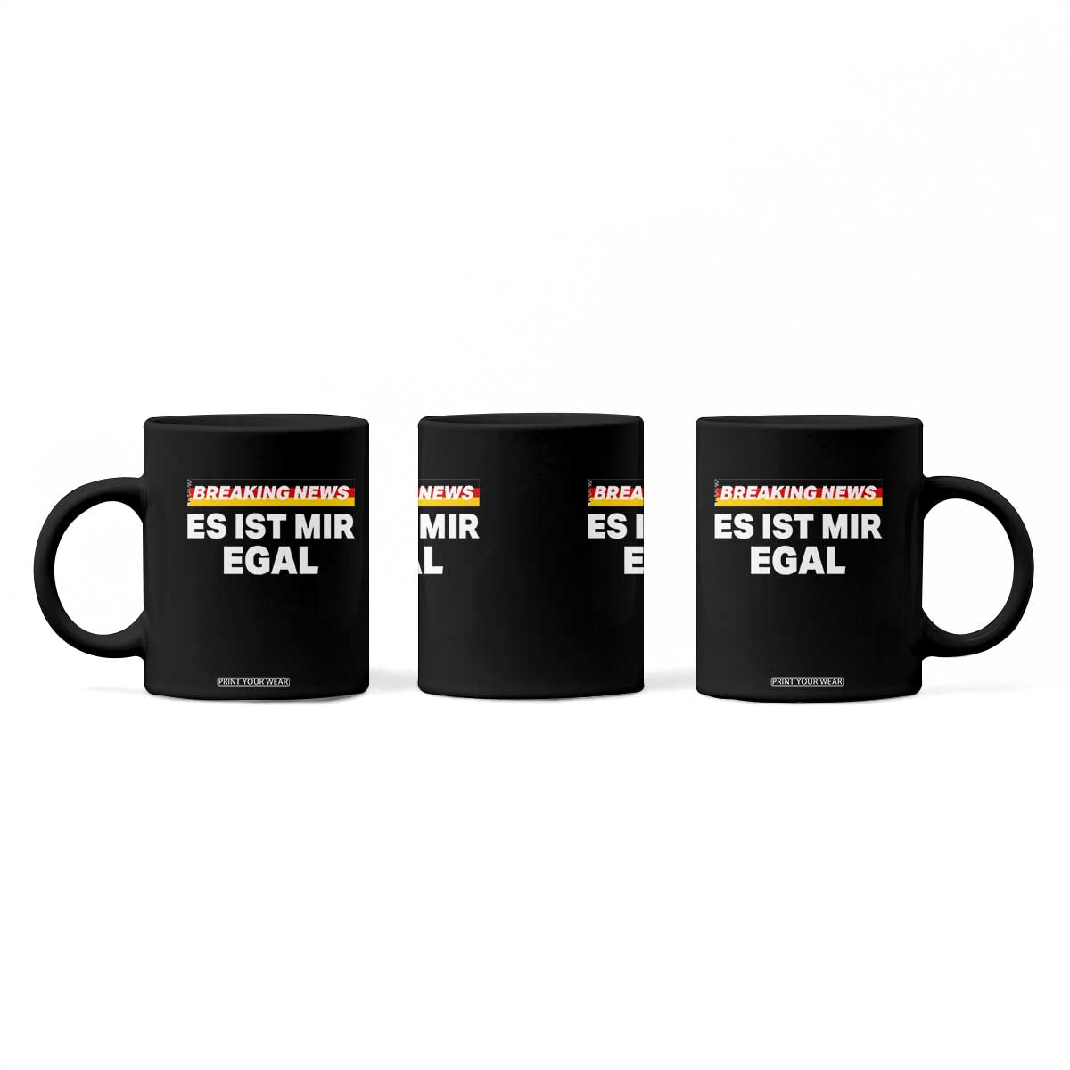 Funny German Saying Coffee Mug Sarcastic Humor Meme Es Ist Mir Egal Germany Flag TS10 Print Your Wear