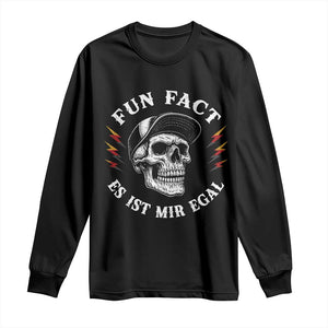 Fun Fact Es Ist Mir Egal Funny German Saying Sarcastic Skull Graphic Long Sleeve Shirt