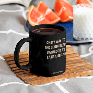 On My Way To The Genderless Bathroom To Take a She/It Coffee Mug TS10 Print Your Wear