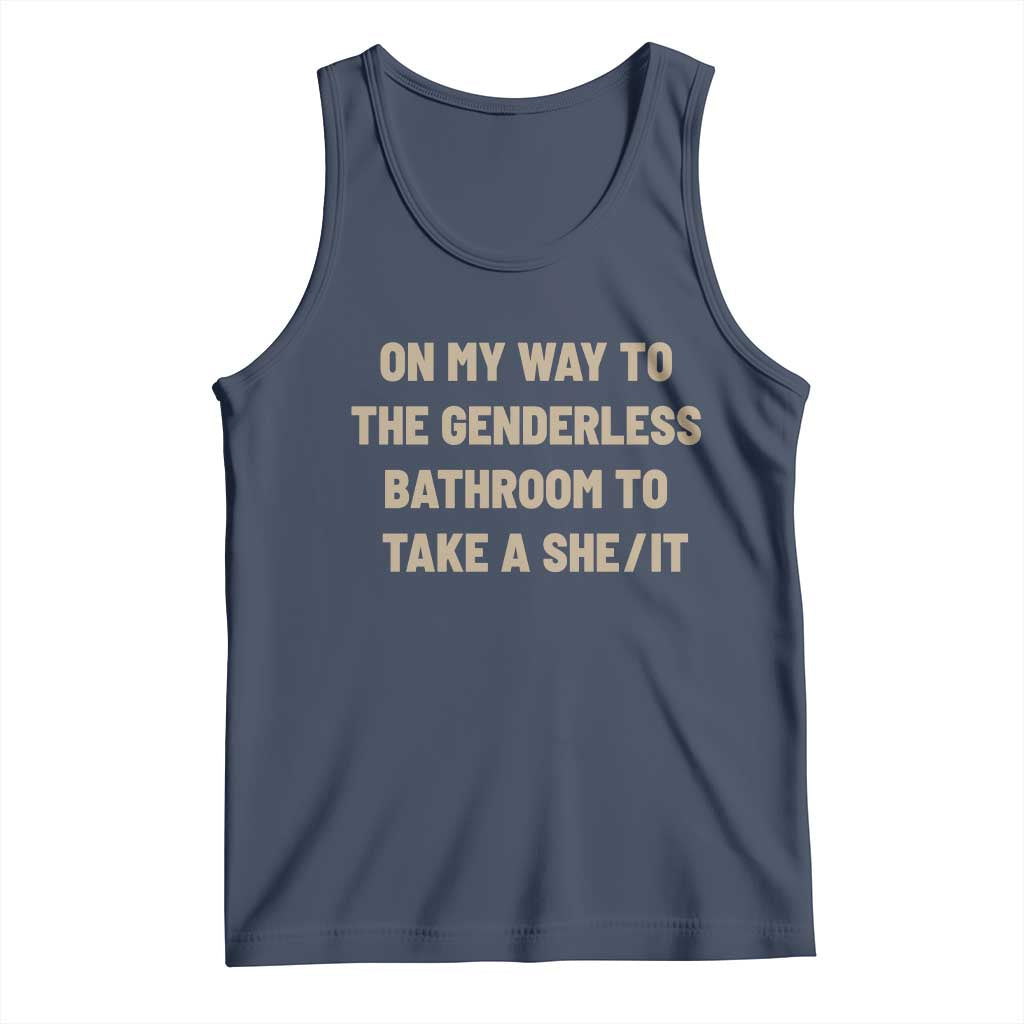 On My Way To The Genderless Bathroom To Take a She/It Tank Top TS10 Navy Print Your Wear