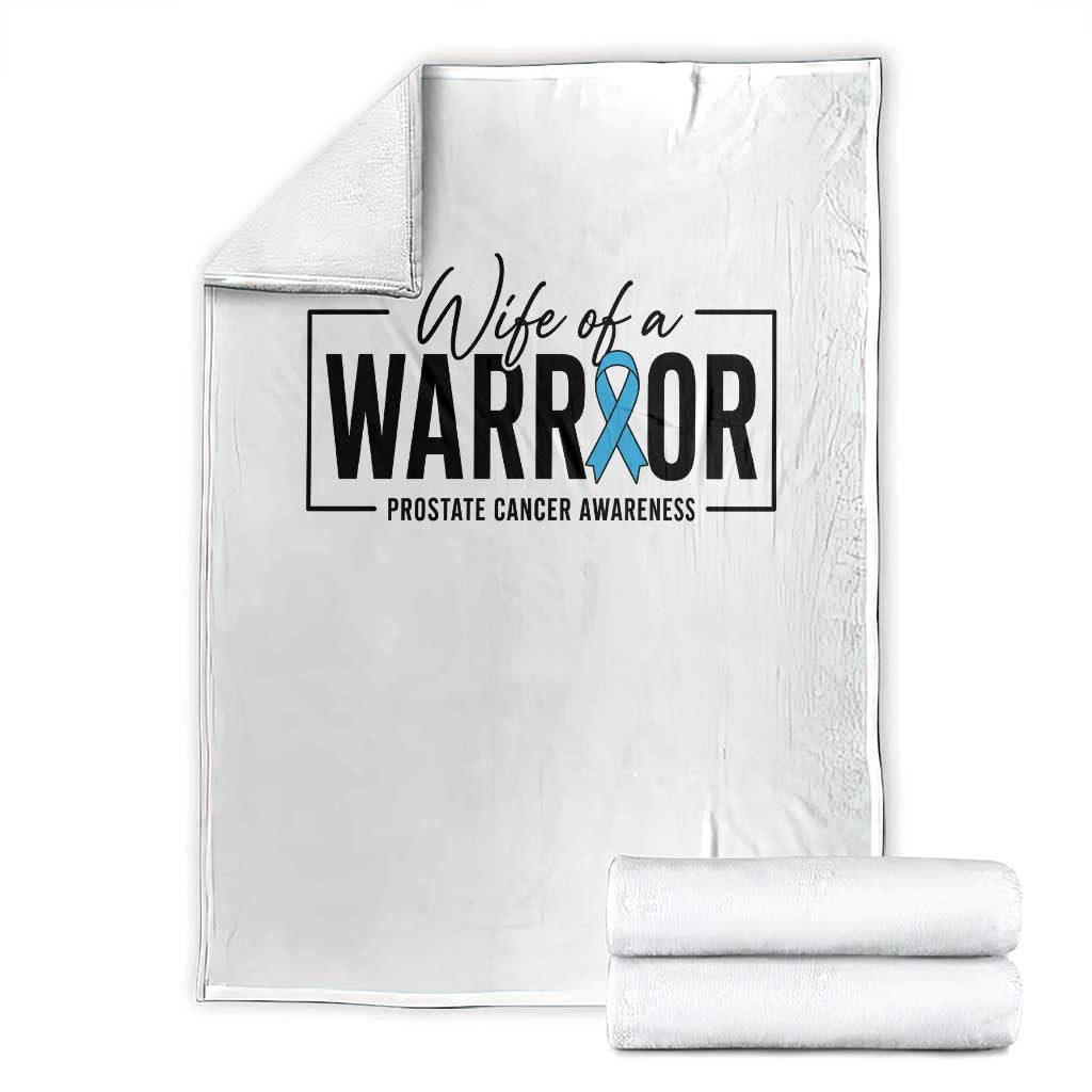 Wife Of A Warrior Prostate Cancer Awareness Throw Blanket Blue Ribbon Graphic TS10 White Print Your Wear