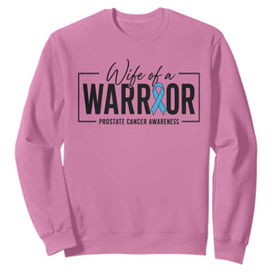 Wife Of A Warrior Prostate Cancer Awareness Sweatshirt Blue Ribbon Graphic TS10 Azalea Print Your Wear