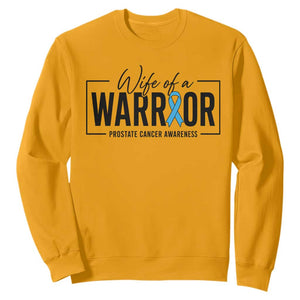Wife Of A Warrior Prostate Cancer Awareness Sweatshirt Blue Ribbon Graphic TS10 Gold Print Your Wear