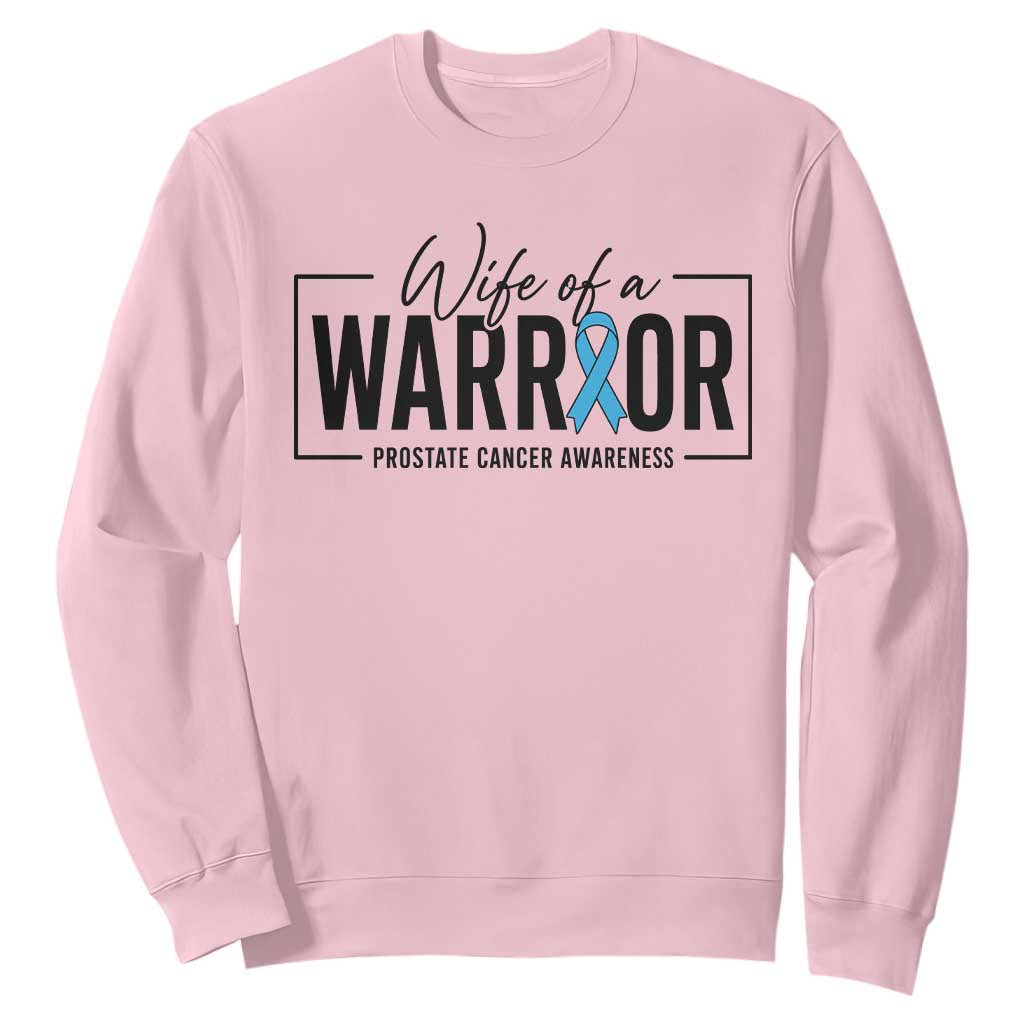 Wife Of A Warrior Prostate Cancer Awareness Sweatshirt Blue Ribbon Graphic TS10 Light Pink Print Your Wear