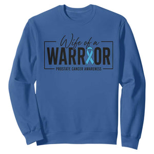 Wife Of A Warrior Prostate Cancer Awareness Sweatshirt Blue Ribbon Graphic TS10 Royal Blue Print Your Wear