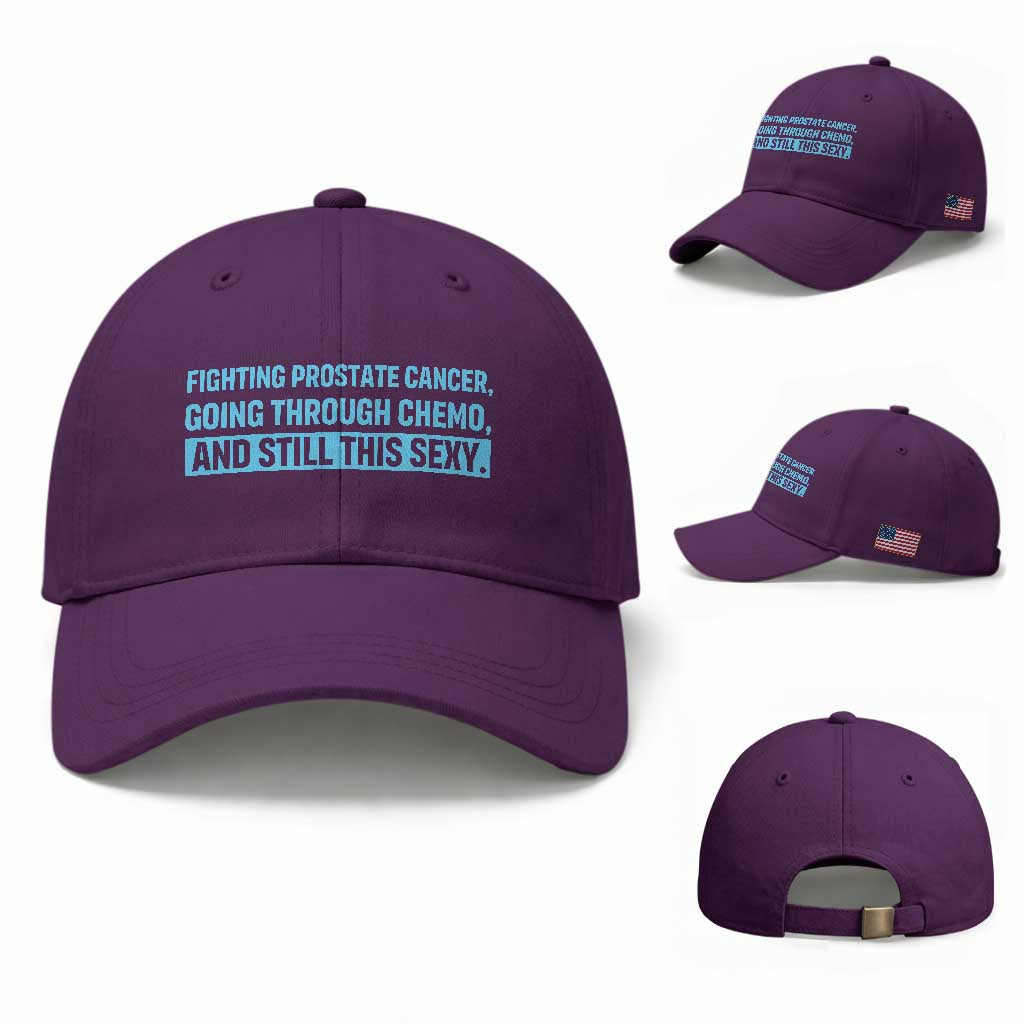 Funny Prostate Cancer Awareness Baseball Cap Going Through Chemo Still This Sexy TS10 Baseball Cap Universal Fit Purple Print Your Wear