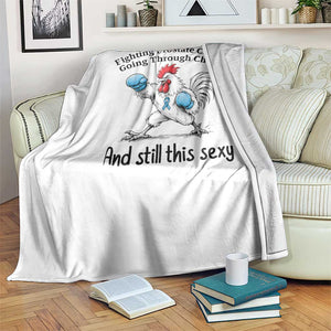 Funny Prostate Cancer Awareness Rooster Graphic Throw Blanket Going Through Chemo Still This Sexy TS10 Print Your Wear