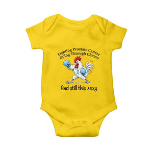 Funny Prostate Cancer Awareness Rooster Graphic Baby Onesie Going Through Chemo Still This Sexy TS10 Daisy Print Your Wear