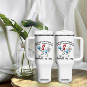 Funny Prostate Cancer Awareness Rooster Graphic Tumbler With Handle Going Through Chemo Still This Sexy TS10 Print Your Wear