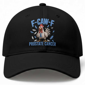 F-Caw-F Prostate Cancer Awareness Chicken Baseball Cap Funny Blue Ribbon Support TS10 Print Your Wear